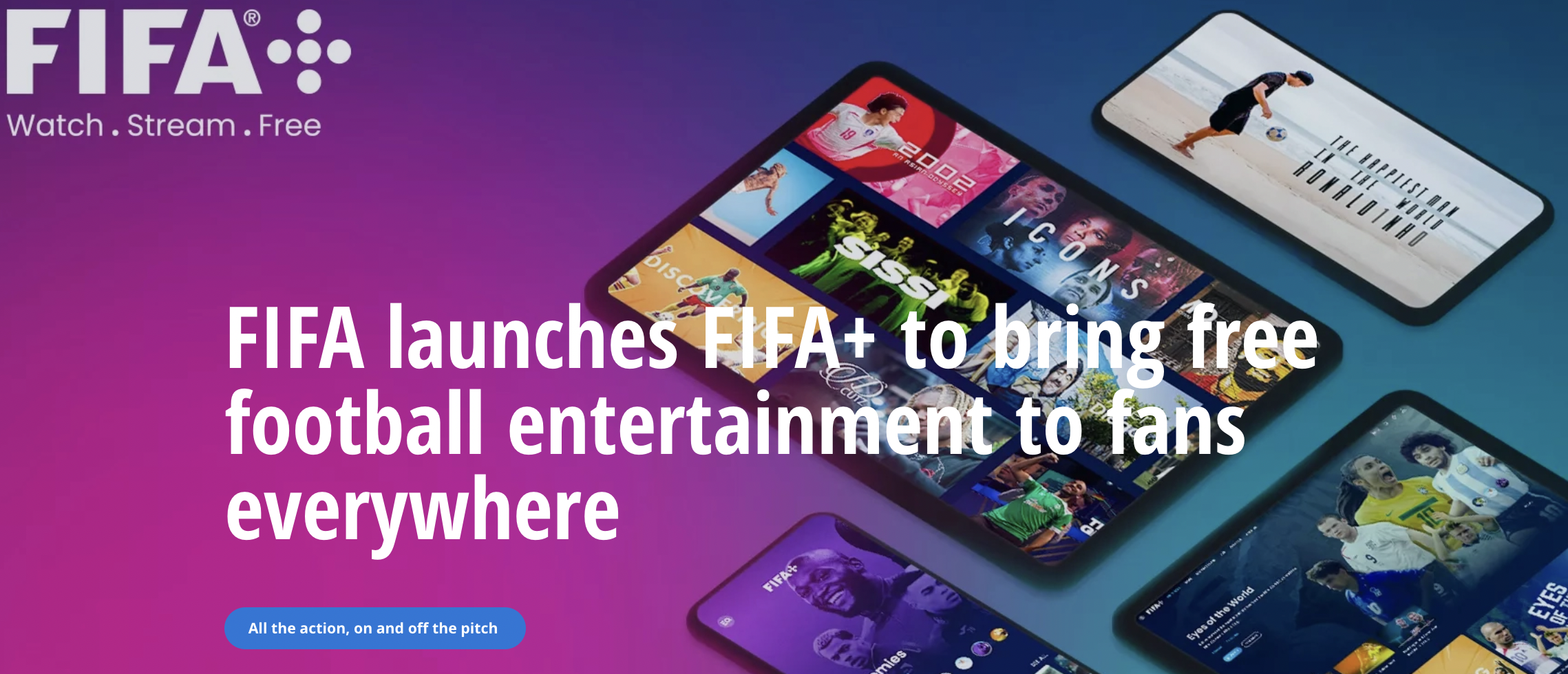 FIFA Plus launched as a streaming platform with free live matches, shows,  the latest football news, and more